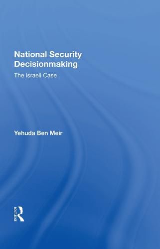 Cover image for National Security Decisionmaking: The Israeli Case