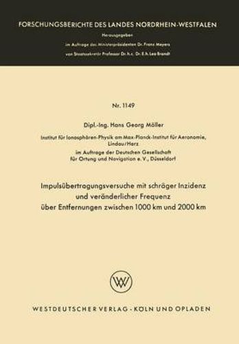 Impulsubertragungsversuche Mit Schrager Inzidenz Und Veranderlicher Frequenz UEber Entfernungen Zwischen 1000 Km Und 2000 Km