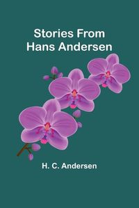 Cover image for Stories from Hans Andersen