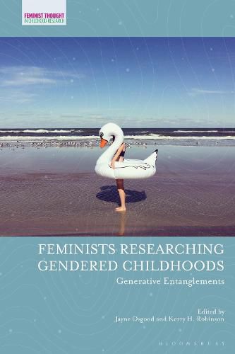 Cover image for Feminists Researching Gendered Childhoods: Generative Entanglements