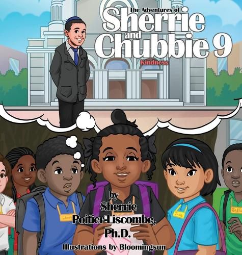 Cover image for The Adventures of Sherrie and Chubbie 9 Kindness