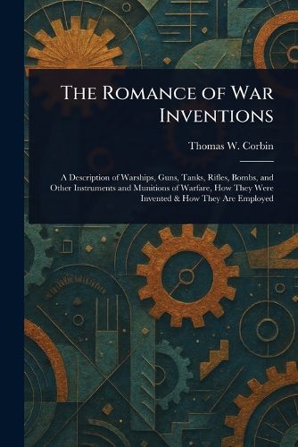 Cover image for The Romance of War Inventions