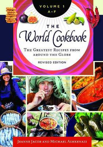 Cover image for The World Cookbook [4 volumes]: The Greatest Recipes from around the Globe, 2nd Edition