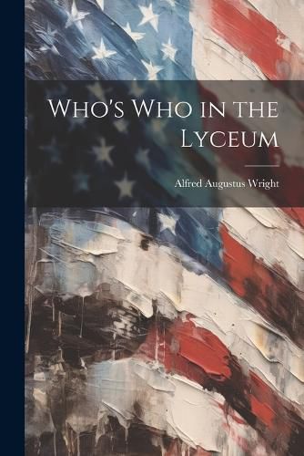 Who's Who in the Lyceum