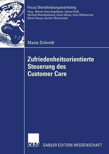 Cover image for Zufriedenheitsorientierte Steuerung Des Customer Care: Management Von Customer Care Partnern Mittels Zufriedenheits-Service Level Standards