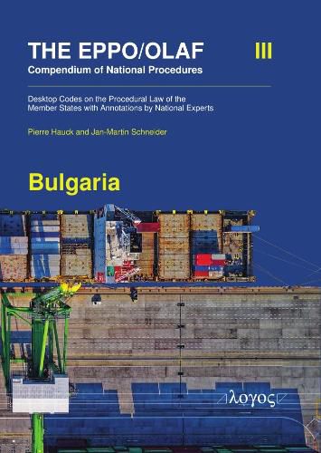 The Eppo/Olaf Compendium of National Procedures: Bulgaria