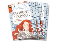 Cover image for Oxford Reading Tree TreeTops Greatest Stories: Oxford Level 13: Decisions, Decisions Pack 6