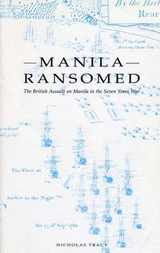 Cover image for Manila Ransomed: The British Assault on Manila in the Seven Years War