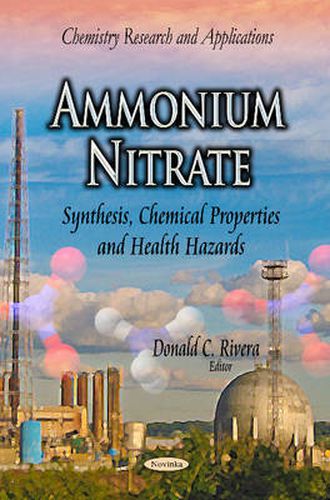 Ammonium Nitrate: Synthesis, Chemical Properties & Health Hazards