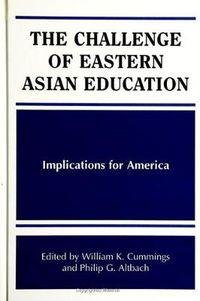 Cover image for The Challenge of Eastern Asian Education: Implications for America