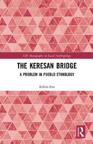 Cover image for The Keresan Bridge: A Problem in Pueblo Ethnology