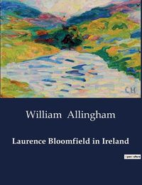 Cover image for Laurence Bloomfield in Ireland