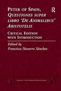 Cover image for Peter of Spain, Questiones super libro De Animalibus Aristotelis: Critical Edition with Introduction