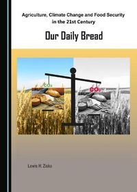 Cover image for Agriculture, Climate Change and Food Security in the 21st Century: Our Daily Bread