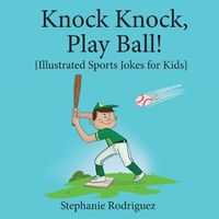 Cover image for Knock, Knock, Play Ball!