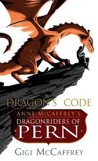 Cover image for Dragon's Code: Anne McCaffrey's Dragonriders of Pern