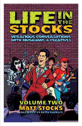 Cover image for Life in the Stocks: Veracious Conversations with Musicians & Creatives (Volume Two)