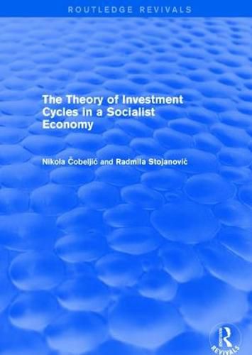 Cover image for The Theory of Investment Cycles in a Socialist Economy