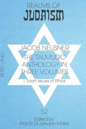 Cover image for Talmudic Anthology in Three Volumes: Torah - Issues of Ethics