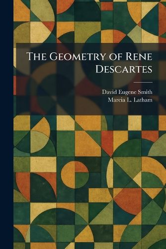 Cover image for The Geometry of Rene Descartes