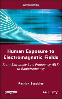 Cover image for Human Exposure to Electromagnetic Fields: From Extremely Low Frequency (ELF) to Radiofrequency