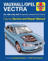 Cover image for Vauxhall/Opel Vectra Petrol & Diesel (Mar 99 - May 2002