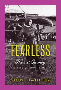 Cover image for Fearless: Harriet Quimby A Life without Limit