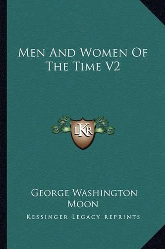 Cover image for Men and Women of the Time V2