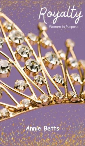 Cover image for Royalty: Women in Purpose