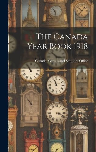 Cover image for The Canada Year Book 1918