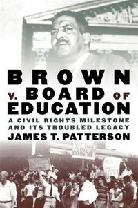 Cover image for Brown v. Board of Education: A Civil Rights Milestone and Its Troubled Legacy