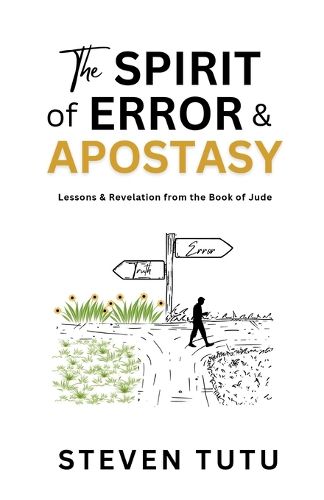 Cover image for The Spirit of Error & Apostasy