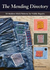 Cover image for The Mending Directory: 50 Modern Stitch Patterns for Visible Repairs