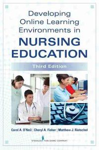 Cover image for Developing Online Learning Environments in Nursing Education