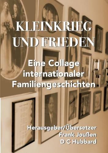 Cover image for Kleinkrieg und Frieden: Eine Collage internationaler Familiengeschichten