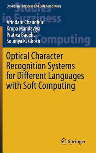 Cover image for Optical Character Recognition Systems for Different Languages with Soft Computing