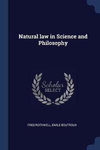 Cover image for Natural Law in Science and Philosophy