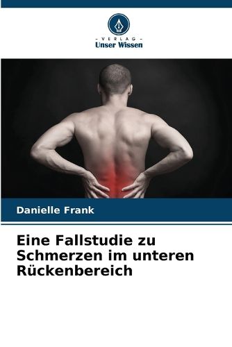Cover image for Eine Fallstudie zu Schmerzen im unteren Rueckenbereich