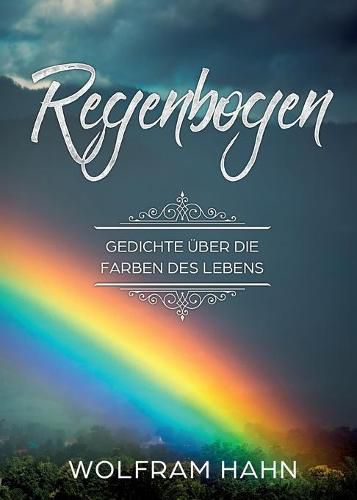 Cover image for Regenbogen: Gedichte uber die Farben des Lebens