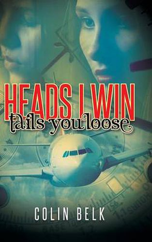 Cover image for Heads I Win Tails You Loose