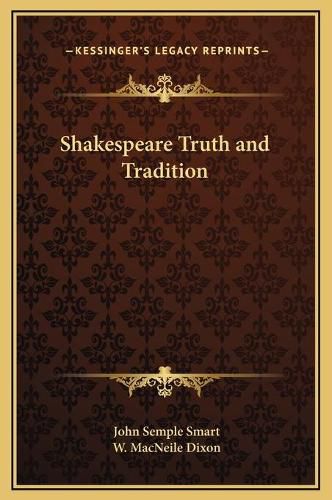 Cover image for Shakespeare Truth and Tradition