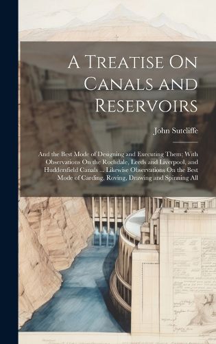 Cover image for A Treatise On Canals and Reservoirs