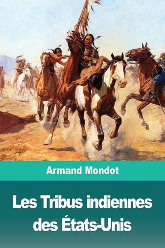 Cover image for Les Tribus indiennes des Etats-Unis