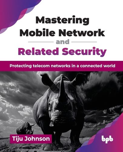 Cover image for Mastering Mobile Network and Related Security