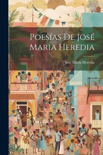 Poesias De Jose Maria Heredia