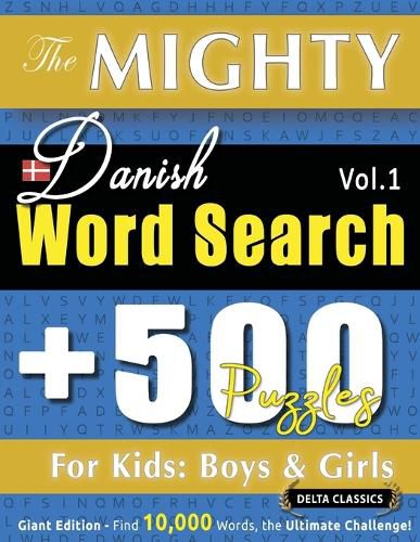 Cover image for The Mighty Danish Word Search - 500 Puzzles for Kids