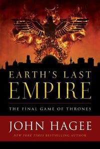 Cover image for EARTH'S LAST EMPIRE: The Final Game of Thrones