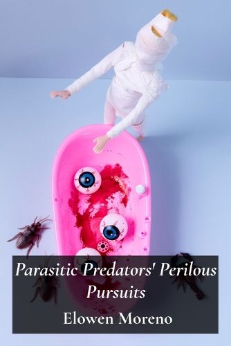 Cover image for Parasitic Predators' Perilous Pursuits