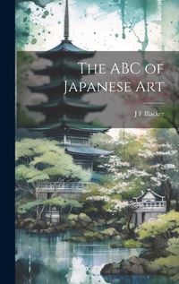 Cover image for The ABC of Japanese Art