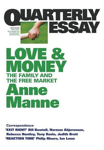 Cover image for Love and Money: The Family and the Free Market: Quarterly Essay 29